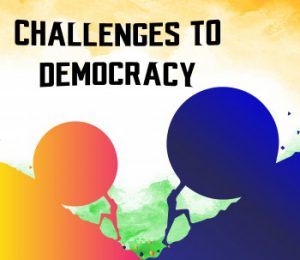 Challenges faced by Indian democracy