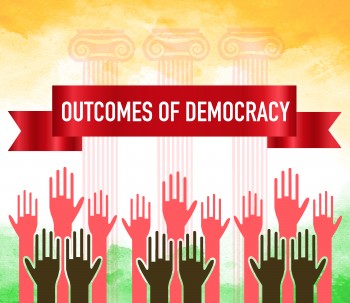 Outcomes of democracy