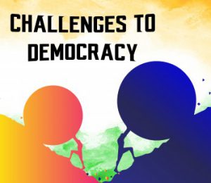 Read more about the article Challenges to democracy